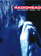 Radiohead - The Astoria London Live