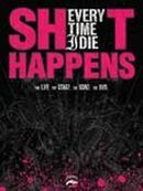 Every Time I Die - Shit Happens